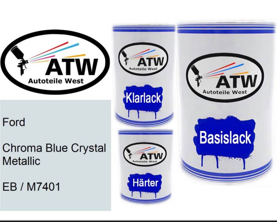 Ford, Chroma Blue Crystal Metallic, EB / M7401: 500ml Lackdose + 500ml Klarlack + 250ml Härter - Set, von ATW Autoteile West.